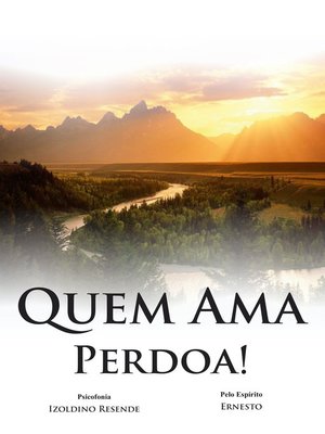 cover image of Quem Ama Perdoa